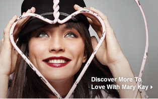 Discover More to Love With Mary Kay.